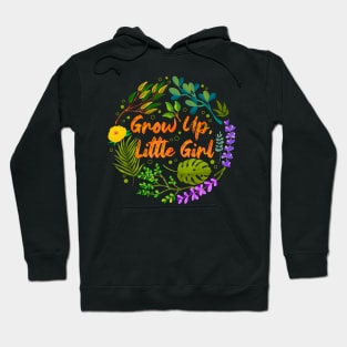 Grow Up Hoodie